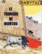 Couverture du livre « Papyrus Tome 32 : la taureau de Montou » de Lucien De Gieter aux éditions Dupuis