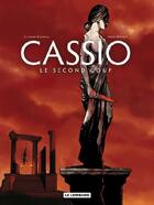 Couverture du livre « Cassio Tome 2 ; le second coup » de Henri Recule et Stephen Desberg aux éditions Lombard
