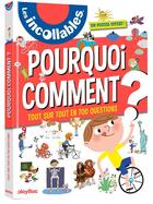 Couverture du livre « Les incollables - 700 pourquoi comment - edition 2018 » de  aux éditions Play Bac