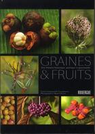 Couverture du livre « Graines et fruits » de Emmanuelle Grundmann et Muriel Hazan aux éditions Rouergue