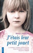 Couverture du livre « J'étais leur petit jouet » de Maria Landon aux éditions City