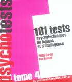 Couverture du livre « 101 tests psychotechniques de logique et d'intelligence t.4 » de Carter/Russell aux éditions L'express