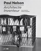 Couverture du livre « Paul Nelson, » de Olivier Cinqualbre aux éditions Centre Pompidou
