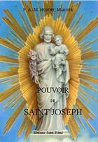 Couverture du livre « Pouvoir de saint Joseph » de A.-M. Huguet aux éditions Saint-remi