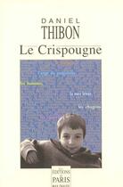 Couverture du livre « Le Crispougne » de Daniel Tibon aux éditions Paris