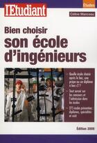 Couverture du livre « Bien choisir son école d'ingénieurs (édition 2009) » de Celine Manceau aux éditions L'etudiant