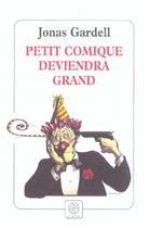Couverture du livre « Petit comique deviendra grand » de Jonas Gardell aux éditions Gaia