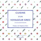 Couverture du livre « Cuisine D'Un Voyageur Grec » de Anasstasiades aux éditions Acanthe