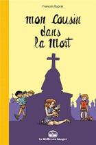 Couverture du livre « Mon cousin dans la mort » de François Duprat aux éditions La Boite A Bulles