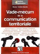 Couverture du livre « Vade-mecum de la communication territoriale » de Bruno Cohen-Bacrie aux éditions Puits Fleuri