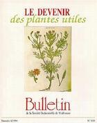 Couverture du livre « Le devenir des plantes utiles (actes du colloque:les plantes,matieres premieres pour l'industrie:une » de  aux éditions Brg