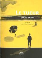 Couverture du livre « Le tueur » de Eraldo Baldini aux éditions Tram'editions