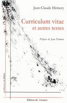 Couverture du livre « Curriculum vitae et autres textes » de Jean-Claude Hemery aux éditions Du Murmure