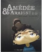 Couverture du livre « Amédée & les araignées » de Mathieu Sabarly et Yann Borgazzi aux éditions Chocolat