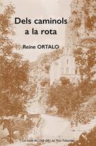 Couverture du livre « Dels caminols a la rota » de Reine Ortalo aux éditions Tertium