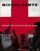 Couverture du livre « Michel comte people and places » de Michel Comte aux éditions Steidl