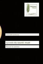 Couverture du livre « La voix du sourd- muet - recueil de poemes » de Galile Gandounou C. aux éditions Muse