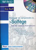 Couverture du livre « TROP FACILE ; pratiquer et comprendre le solfège » de Eric Boell aux éditions Clickn'play Music