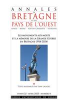 Couverture du livre « Annales de Bretagne et des Pays de l'Ouest : Les monuments aux morts et la mémoire de la Grande Guerre en Bretagne (1914-2024) » de Yann Lagadec aux éditions Pu De Rennes