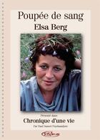 Couverture du livre « Poupée de sang, chronique d'une vie : Elisabeth Berg » de Paul Dussert aux éditions Paul Dussert