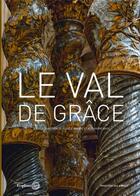 Couverture du livre « Le Val-de-Grâce » de Claude Mignot aux éditions L'esplanade