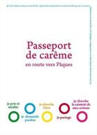 Couverture du livre « Passeport de careme 18+ » de Arnaud Gaelle aux éditions Pour L'amour De Dieu