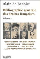 Couverture du livre « Bibliographie générales des droites françaises Tome 2 » de De Besnoit aux éditions Dualpha