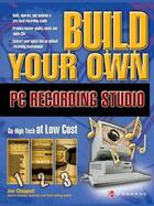 Couverture du livre « Build your own pc recording studio » de Jon Chappell aux éditions Mcgraw-hill Education