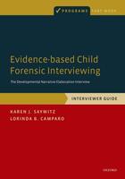 Couverture du livre « Evidence-based Child Forensic Interviewing: The Developmental Narrativ » de Camparo Lorinda B aux éditions Oxford University Press Usa