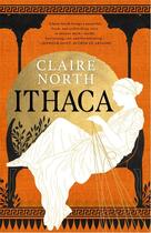 Couverture du livre « ITHACA - THE SONGS OF PENELOPE » de Claire North aux éditions Orbit