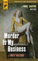 Couverture du livre « Murder is My Business » de Halliday Brett aux éditions Titan Digital