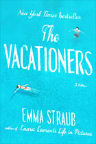 Couverture du livre « The Vacationers » de Straub Emma aux éditions Pan Macmillan