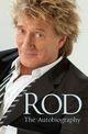 Couverture du livre « Rod: The Autobiography » de Rod Stewart aux éditions Random House Digital