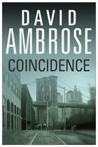 Couverture du livre « Coincidence » de David Ambrose aux éditions Simon And Schuster Uk