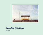 Couverture du livre « Seaside shelters » de Will Scott aux éditions Heni Publishing