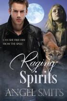 Couverture du livre « Raging spirits » de Angel Smits aux éditions Bellebooks