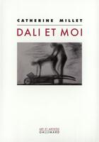 Couverture du livre « Dali et moi » de Catherine Millet aux éditions Gallimard