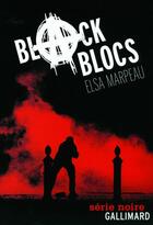 Couverture du livre « Black block » de Elsa Marpeau aux éditions Gallimard