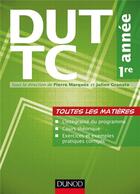 Couverture du livre « DUT TC (techniques de commercialisation) ; 1ère année » de Pierre Marques et Julien Granata aux éditions Dunod