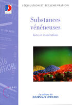 Couverture du livre « Substances veneneuses ; listes et exonerations » de  aux éditions Documentation Francaise