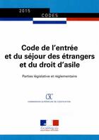 Couverture du livre « Code de l'entrée et du séjour des étrangers et du droit d'asile » de Journaux Officiels aux éditions Documentation Francaise