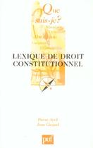 Couverture du livre « Lexique de droit constitutionnel qsj 3655 » de Avril Pierre / Gicqu aux éditions Que Sais-je ?