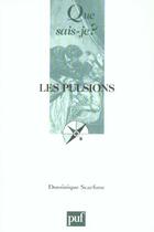 Couverture du livre « Les pulsions qsj 3691 » de Scarfone D aux éditions Que Sais-je ?