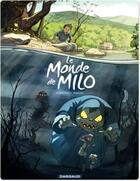 Couverture du livre « Le monde de Milo Tome 1 » de Richard Marazano et Christophe Ferreira aux éditions Dargaud