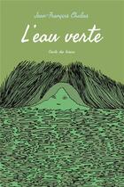 Couverture du livre « L'eau verte » de Jean-Francois Chabas aux éditions Ecole Des Loisirs