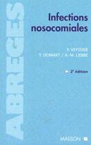 Couverture du livre « Les infection nosocomiales » de Pierre Veyssier aux éditions Elsevier-masson