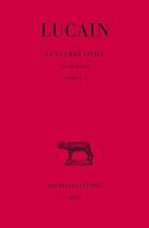 Couverture du livre « Pharsale Tome 1 ; livre1-5 » de Lucain aux éditions Belles Lettres
