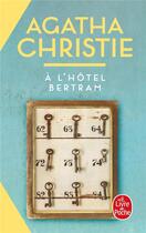 Couverture du livre « À l'hôtel Bertram » de Agatha Christie aux éditions Le Livre De Poche