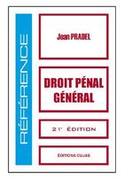 Couverture du livre « Droit pénal général (21e édition) » de Jean Pradel aux éditions Cujas
