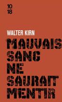 Couverture du livre « Mauvais sang ne saurait mentir » de Walter Kirn aux éditions 10/18